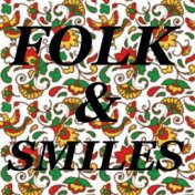 Folk & Smiles