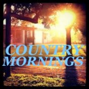 Country Mornings