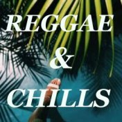 Reggae & Chills