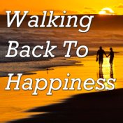 Walking Back To Happiness