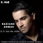O, Ti Kai Na Lene (Terry Petras & George Sunday Remix)