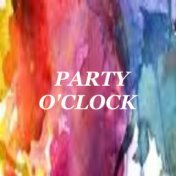 Party O'Clock