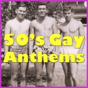 50's Gay Anthems