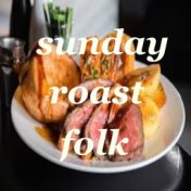 Sunday Roast Folk