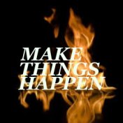 Making Things Happen