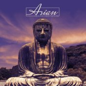 Asian Healing Meditation – New Age Songs for Deepest Contemplation