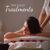 Spa Sleep Treatments: Relaxing Music for Sleepy Wellness Massage, Mindful Dream, Treatments to Restore a Healthy Sleep