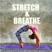 Stretch & Breathe