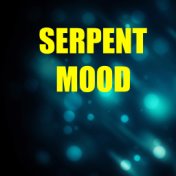 Serpent Mood