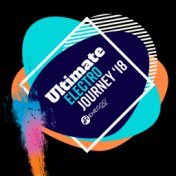 Ultimate Electro Journey ‘18 (Best of Hand Up Music, Hardstyle, EDM, Electro House)