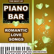 Piano Bar: The Best Of (Romantic Love Songs)