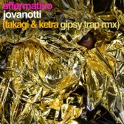 Affermativo (Takagi & Ketra Gipsy Trap Remix)