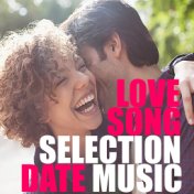 Love Song Selection Date Music