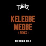 Kelegbe Megbe (Remix)