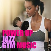 Power Up Jazz Gym Music