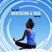 Time for Meditation & Yoga Practice