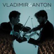 Vladimir & Anton Live