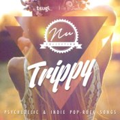 Nu Collection: Trippy (Psychedelic & Indie Pop-Rock Songs)