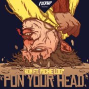 Pon Your Head