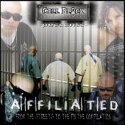 Cell Block Ent. Presents Affiliated From The Streets To The Pin