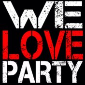 We Love Party