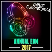 Annual EDM 2017: Dance / Electronica