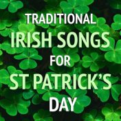 Traditional Irish Songs For St Patrick's Day