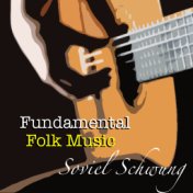 Soviel Schwung Fundamental Folk Music