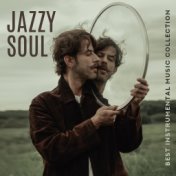 Jazzy Soul (Best Instrumental Music Collection)