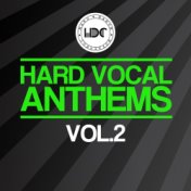 Hard Vocal Anthems, Vol. 2 (Mix 2)