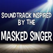 Soundtrack Inspired by the Masked Singer