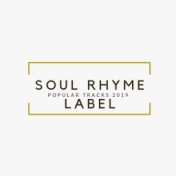 Popular tracks 2019 (Soul Rhyme Label)