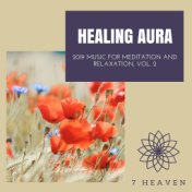 Healing Aura - 2019 Music For Meditation And Relaxation, Vol. 2