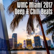 WMC Miami 2017 Deep & Chill Beats