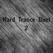 Hard Trance Duel 2