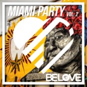 BeLove Miami Party, Vol. 2