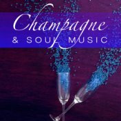 Champagne & Soul Music