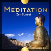Meditation Zen Sunset: 100% Best Powerful Meditation Mantra Music, Zen Contemplation Sounds, Perfect Songs for Deep Yoga Session...