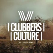 Clubbers Culture: Chill Out & Peace