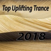 Top Uplifting Trance 2018