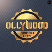 Ollywood Smash Hits