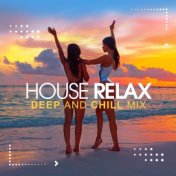 House Relax, Vol. 7 (Deep and Chill Mix)