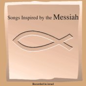 Songs Inspired by the Massiah