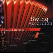 Swing Accordion - Le swing à bretelles (French Accordion)