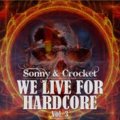 We Live for Hardcore, Vol. 3