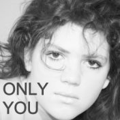 Only You