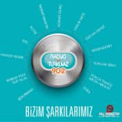 Radyo Turkuaz - Bizim Şarkılarımız