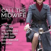 Call the Midwife: Soundtrack Highlights Series Six