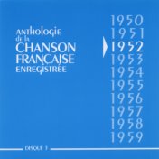 Anthologie de la chanson française 1952