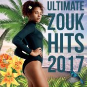 Ultimate Zouk Hits 2017